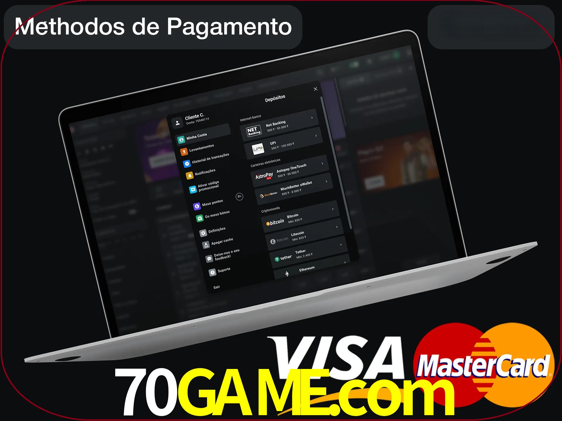 Use seu método de depósito preferido.